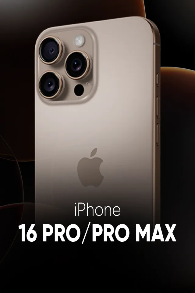 iPhone 16 Pro/ProMax